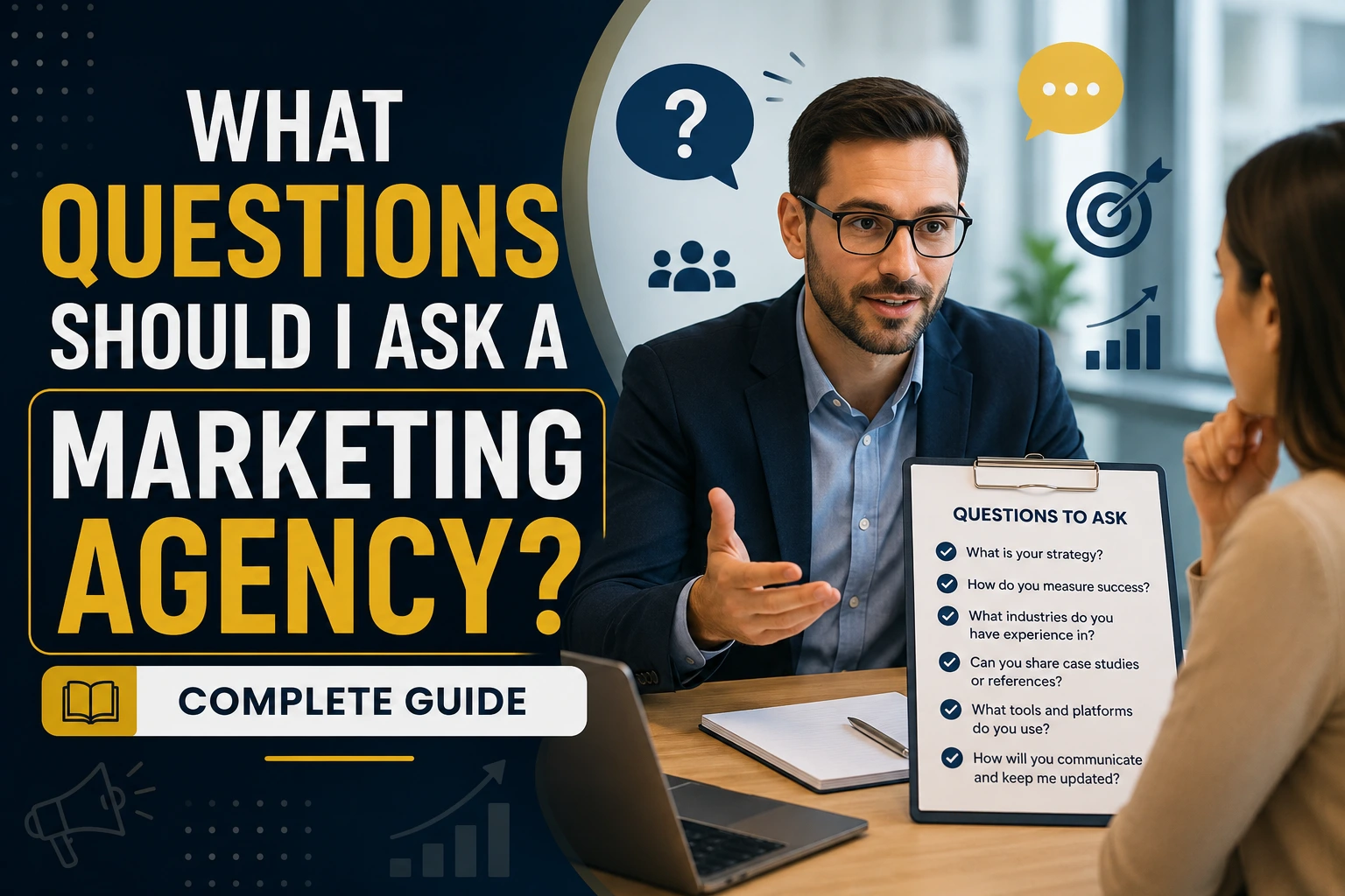 What Questions Should I Ask a Marketing Agency? | Complete Guide